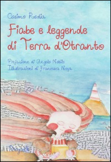 Fiabe e leggende di terra d'Otranto - Cosimo Rodia