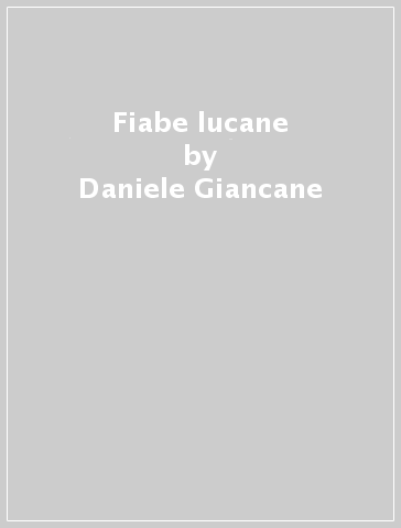 Fiabe lucane - Daniele Giancane
