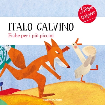 Fiabe per i più piccini - Italo Calvino - Giulia Orecchia