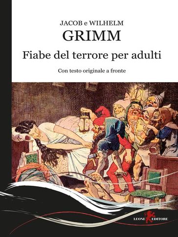 Fiabe del terrore per adulti. Testo originale a fronte - Jacob Grimm - Wilhelm Grimm