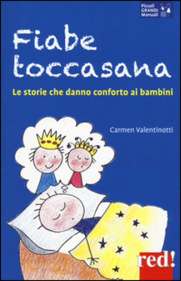 Fiabe toccasana. Le storie che danno conforto ai bambini - Carmen Valentinotti