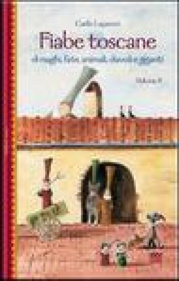 Fiabe toscane di maghi, fate, animali, diavoli e giganti. 2. - Carlo Lapucci