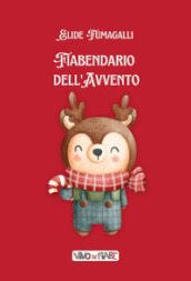 Fiabendario dell Avvento. Con audiolibro