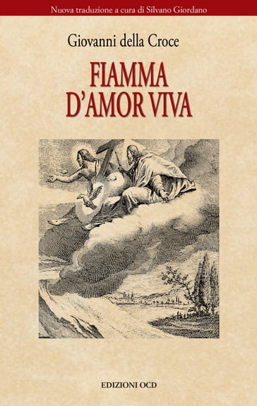 Fiamma d'amor viva - Giovanni della Croce (santo)