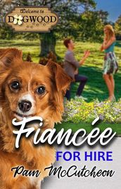 Fiancee for Hire: A Sweet Romantic Comedy