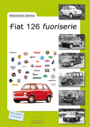 Fiat 126 fuoriserie - Alessandro Sannia