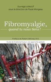 Fibromyalgie, quand tu nous tiens !