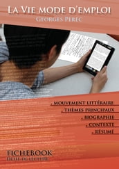 Fiche de lecture La Vie mode d emploi - Résumé détaillé et analyse littéraire de référence