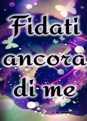 Fidati Ancora Di Me(Volume Tre)