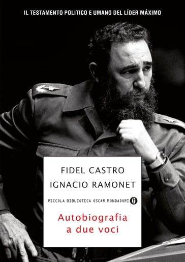 Fidel Castro, autobiografia a due voci - Fidel Castro - Ignacio Ramonet