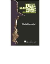 Fidel, la estrategia política de la victoria