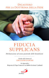 Fiducia supplicans. Dichiarazione sul senso pastorale delle benedizioni