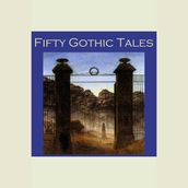 Fifty Gothic Tales