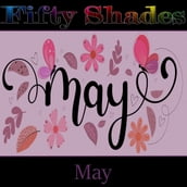 Fifty Shades of May