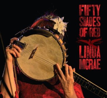 Fifty shades of red - LINDA MCRAE