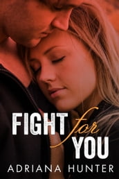 Fight For You (New Adult Romance)