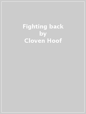 Fighting back - Cloven Hoof
