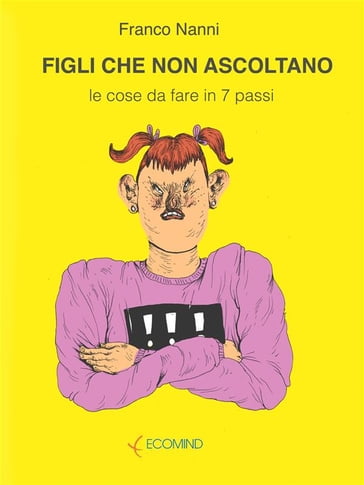 Figli che non ascoltano - Franco Nanni