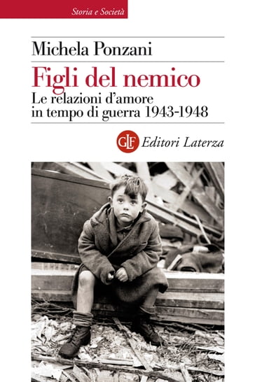 Figli del nemico - Michela Ponzani