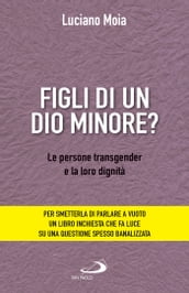 Figli di un dio minore?