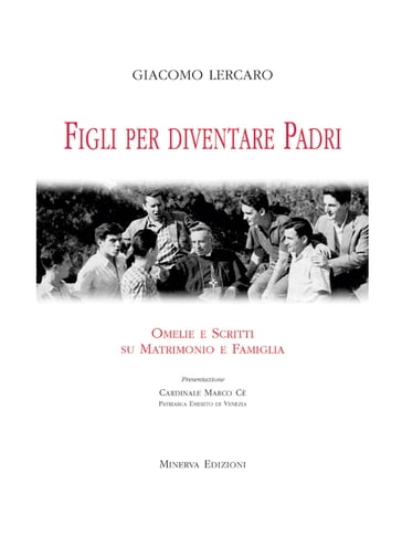 Figli per diventare padri - Giacomo Lercaro