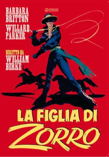 Figlia Di Zorro (La) - William Berke