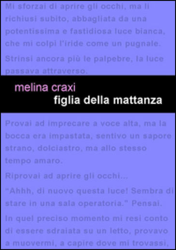 Figlia della mattanza - Melina Craxi