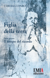 Figlia della terra. 1: Il tempo del ricordo