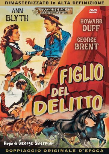 Figlio Del Delitto - George Sherman