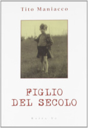 Figlio del secolo