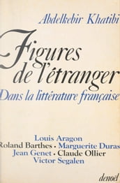 Figures de l étranger dans la littérature française