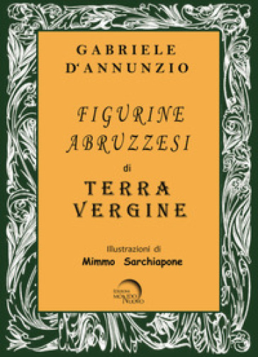 Figurine abruzzesi di Terra Vergine - Gabriele D