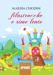 Filastrocche e rime lente