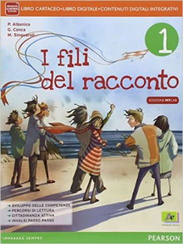 Fili del racconto. Con Mito e epica-Quaderno. Per la Scuola media. Con e-book. Con espansione online. 1.