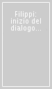 Filippi: inizio del dialogo di S. Paolo con l Occidente. Esegesi patristica su Fil 3-4