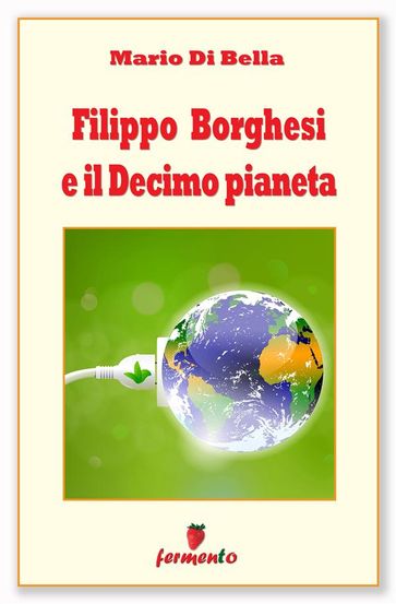 Filippo Borghesi e il Decimo pianeta - Mario Di Bella
