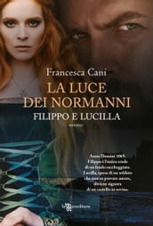 Filippo e Lucilla, la luce dei Normanni