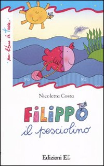 Filippo il pesciolino - Nicoletta Costa