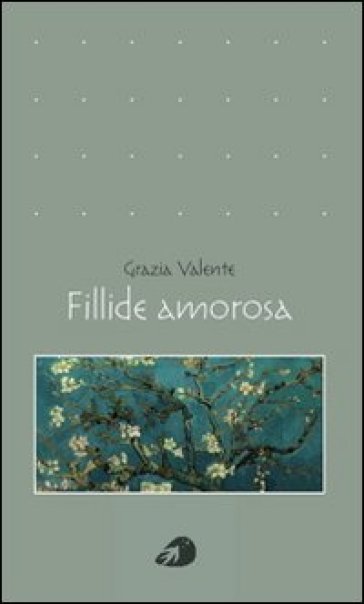 Fillide amorosa - Grazia Valente