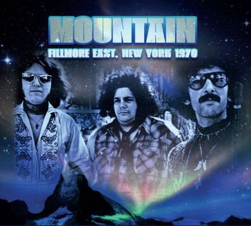 Fillmore east, new york 1970 - Mountain