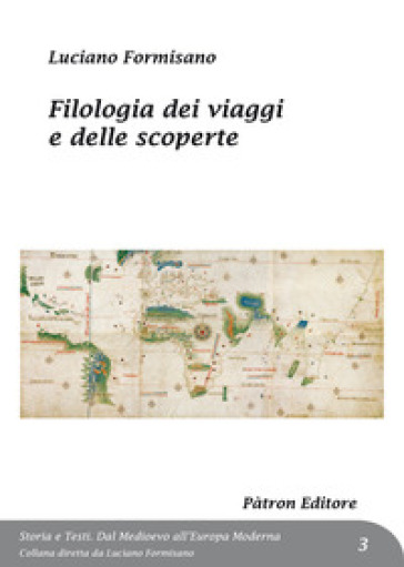 Filologia dei viaggi e delle scoperte - Luciano Formisano