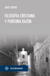 Filosofía cristiana y purísima razón