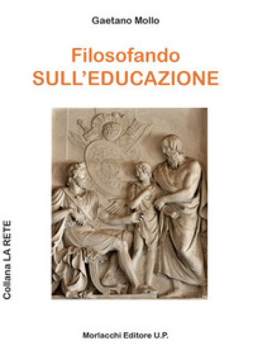 Filosofando sull'educazione - Gaetano Mollo