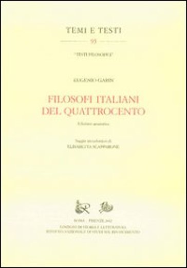Filosofi italiani del Quattrocento. Ediz. anastatica - Eugenio Garin