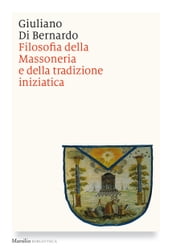 Filosofia della Massoneria e della tradizione iniziatica