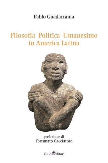Filosofia Politica Umanesimo in America Latina - Pablo Guadarrama
