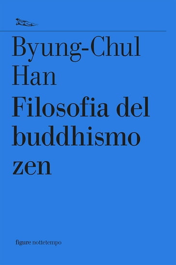 Filosofia del buddhismo zen - Han Byung-Chul