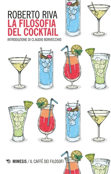 Filosofia del cocktail - Roberto Riva