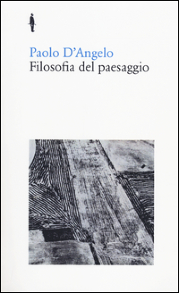 Filosofia del paesaggio - Paolo D