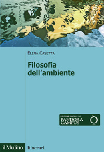 Filosofia dell'ambiente - Elena Casetta